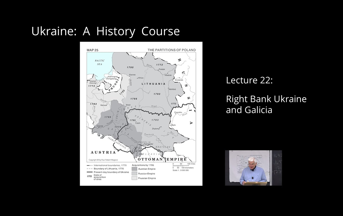 Lecture 22: Right Bank Ukraine and Galicia