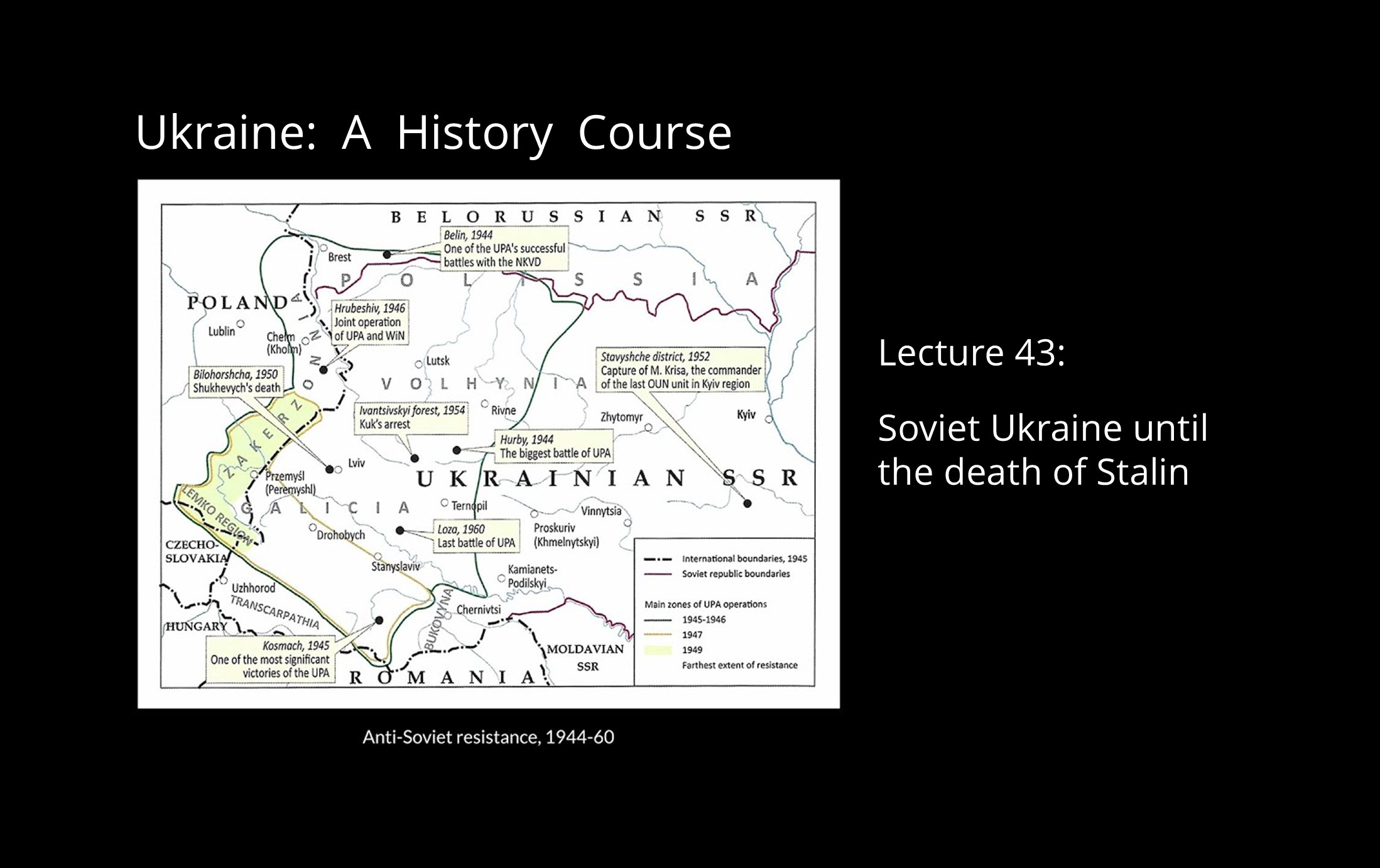 Lecture 43: Soviet Ukraine until the death of Stalin